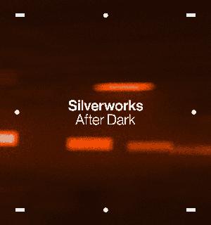 Silverworks After Dark