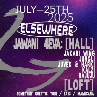 Jawani 4Eva: Jakari Wing, Jungli, Juvek & Harki, Kalzi, Rajuju, Somethin' Guetto