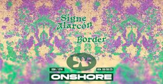 Onshore With Signe Alarcón - Border