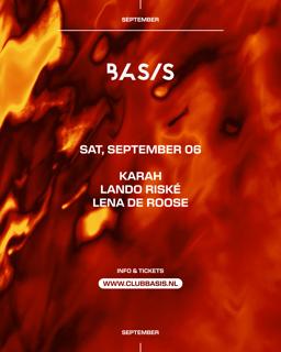 Basis/ Karah/ Lando Riské/ Lena De Roose