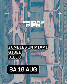 Zombies In Miami, Gigee, Diegö