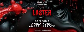 Laster Club Vol. Xc - The Closing With Ben Sims, Anika Kunst & Anabel Arroyo