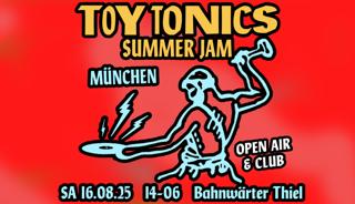 Toy Tonics Summer Jam - Open Air & Club