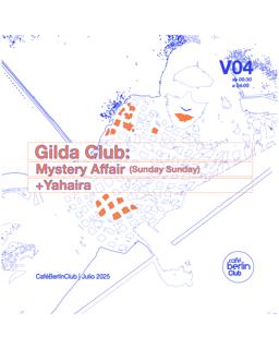 Gilda Club · Mistery Affair & Yahaira