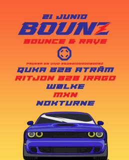 Bounz: Quka B2B Atram + R1Tjon B2B Irago + Wolke + Mxn + Nokturne