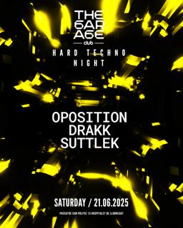 The Garage Hard Night: Oposition, Drakk, Suttlek