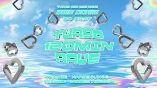 Turbo 120 Minuten Rave With Turbomarius • Trance / Hardbounce / Techno / Power House • Oma Dori