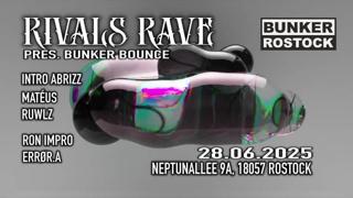 Rivals Rave Pres. Bunker Bounce