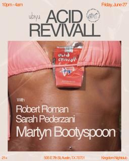 Kingdom Presents Acid Revivall Feat. Martyn Bootyspoon