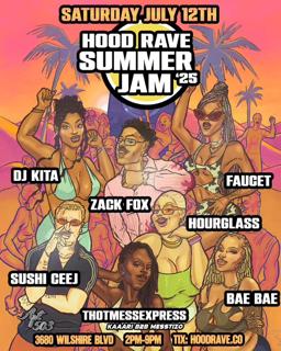 Hood Rave Summer Jam '25