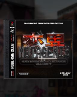 Subsonic Ebonics Presents: Mutagenix