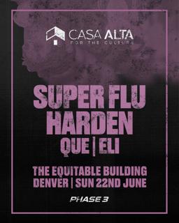 Casa Alta Presents Super Flu