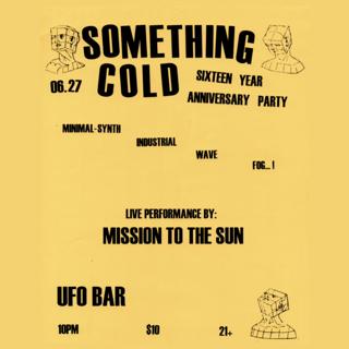 Something Cold Sixteen Year Anniversary Party