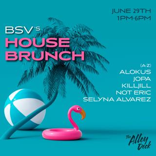 Bsv'S House Brunch On The Alley Deck