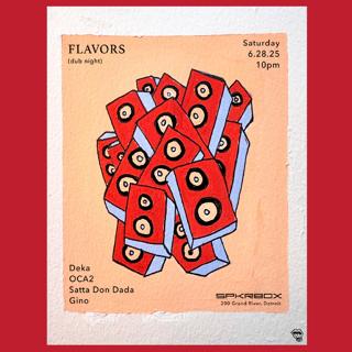 Flavors (Dub Night)