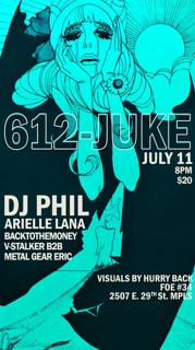 612-Juke: Dj Phil And Arielle Lana In Minneapolis