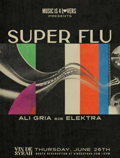 Music Is 4 Lovers Ft Super Flu At Vïn De Syrah - Rsvp For Guest List
