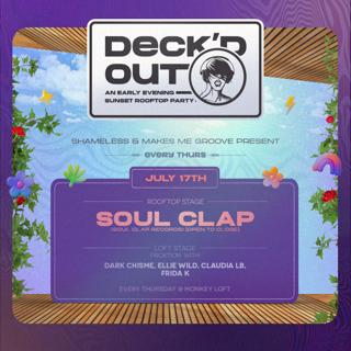 Deck'D Out #5 Shameless & Makes Me Groove With Soul Clap (O2C) & Fricktion