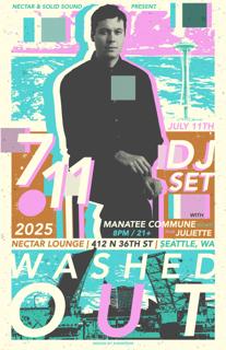 Washed Out (Dj Set) With Manatee Commune And Juliette