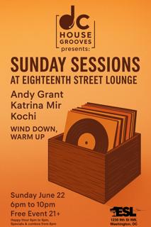 Dc House Grooves Sunday Sessions At Esl
