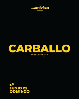 Carballo [Wild Sundays]