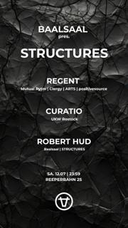 Baalsaal Pres: Structures With Regent / Curatio / Robert Hud