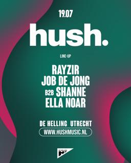 Hush With Job De Jong, Rayzir 