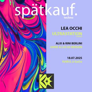 Spätkauf X Kabul À Gogo With Lea Occhi & Ultrastation