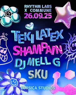 Rhythm Labs X Commune: Teki Latex, Dj Mell G, Shampain, Sku