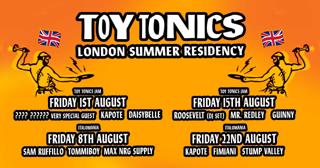 Toy Tonics - London Residency: 4 Fridays In August