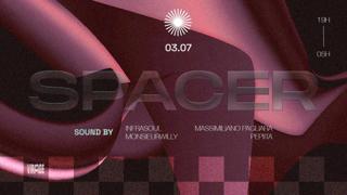 Spacer: Massimiliano Pagliara, Pepiita, Monsieurwilly, Infrasoul