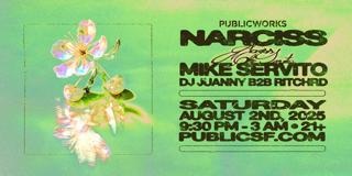 Narciss & Mike Servito Presented By Public Works
