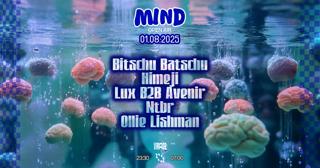 Mind: Ntbr, Bitschu Batschu, Ollie Lishman, Avenir B2B Lux, Himeji