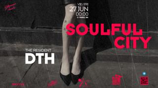 Soulful City: D.T.H