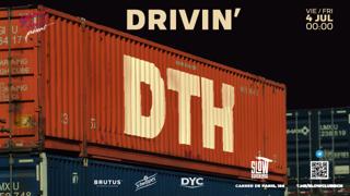 Drivin' Pres. D.T.H
