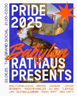 Rathaus Pride - Babylon *Sold Out*