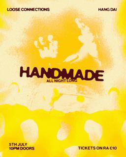 Loose Connections Presents: Hand Made