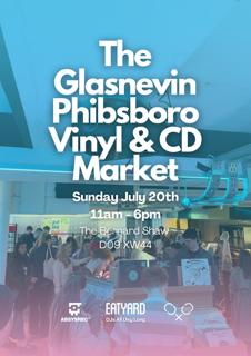 The Glasnevin & Phibsboro Vinyl & Cd Market