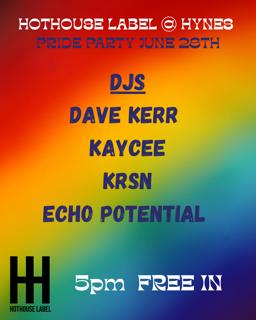 Hothouse Label Pride Party