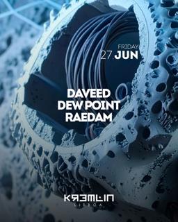 Daveed, Dew Point, Raedam