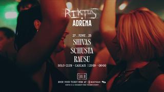 Riktus X Adrena Goes To Cascais With Shivas, Schusta & Rausu