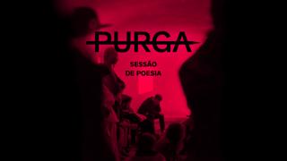Purga - Sessão De Poesia Com Nerve E Leonor Ribeiro