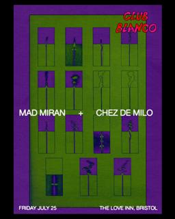 Club Blanco With Mad Miran + Chez De Milo