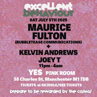 Excellent Behaviour Presents: Maurice Fulton