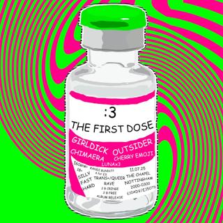 :3 The First Dose