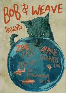 Bob And Weave Presents: Zoe Pea And Alpine Sounds (Live)