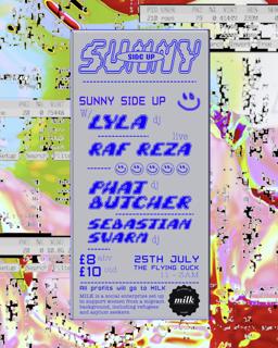 Sunny Side Up! With Raf Reza, Lyla, Sebastian Swarm, Phatbutcher