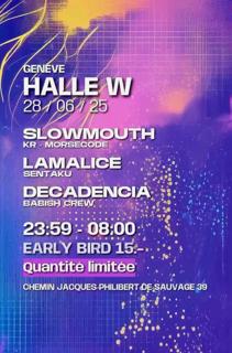 Lamalice - Decadencia - Slowmouth At Halle W/Weetamix