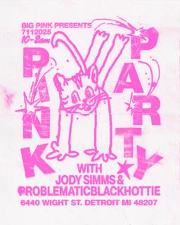 Pink Party (Wear Pink=Free Entry): Problematicblackhottie & Jody Simms