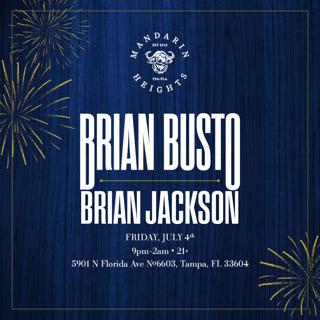 July 4Th! With Djs Brian Busto & Brian Jackson